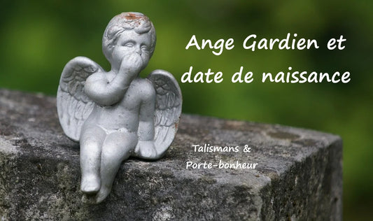 Ange gardien et date de naissance