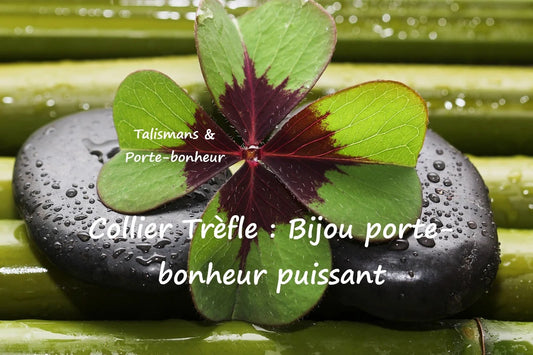 Pendentif Trèfle : Bijou porte-bonheur puissant