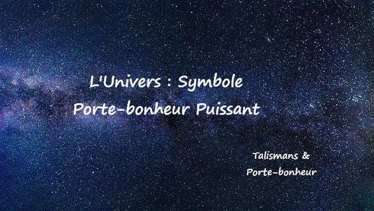 L'Univers est un symbole porte-bonheur puissant