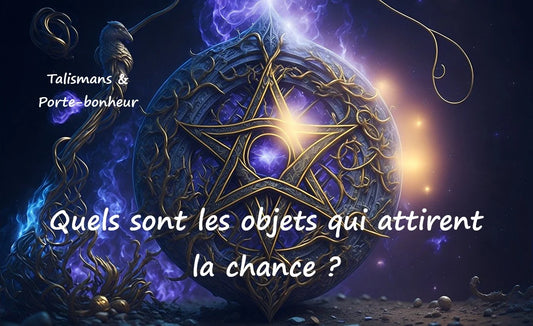 Quels sont les objets qui portent chance ?