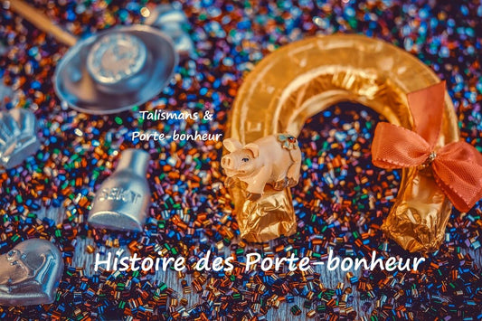 Histoire des Porte-bonheur, Talismans et Amulettes à travers les âges