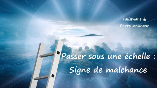 Pourquoi passer sous une échelle est-il signe de malchance ?