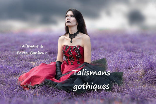 La signification des talismans gothiques
