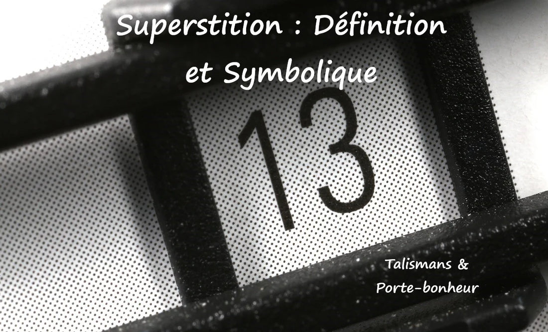 Définition superstition et symbolique