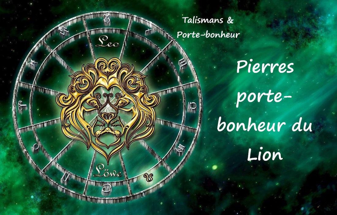 Quelles sont les Pierres Porte-bonheur du Lion ?