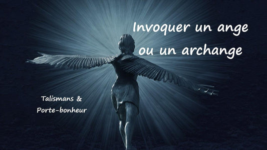 Comment invoquer un ange, un ange gardien ou un archange ?