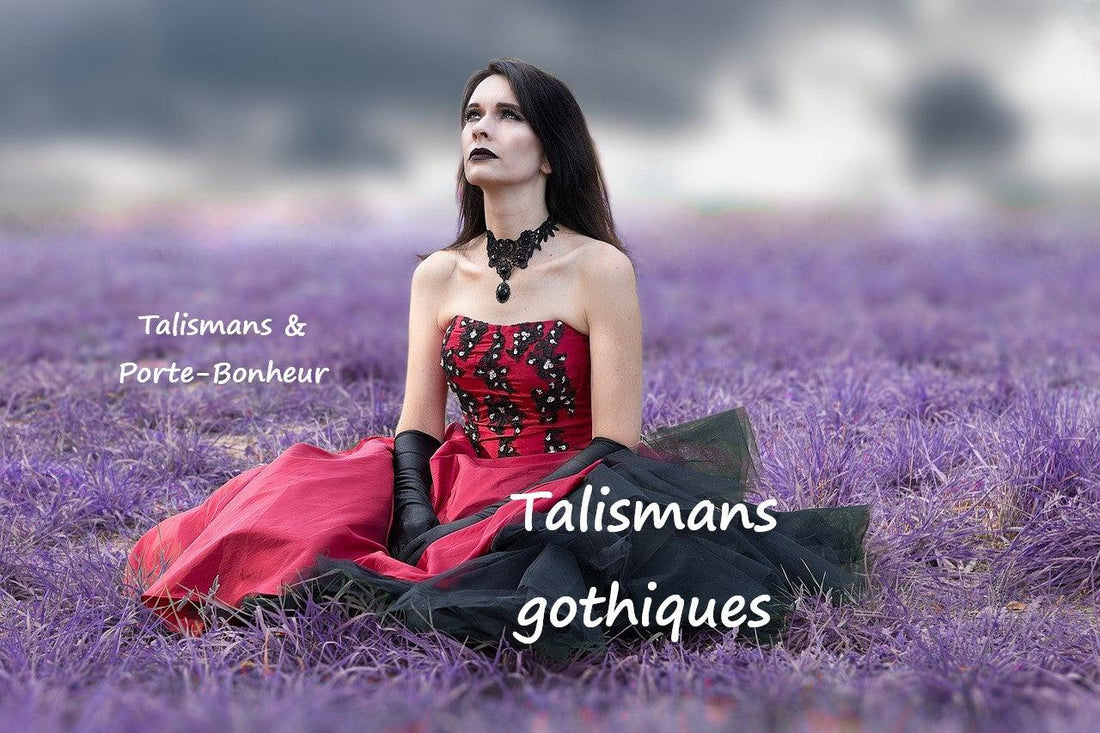 La signification des talismans gothiques